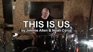 This Is Us Drum Cover//Jimmie Allen & Noah Cyrus//JE Drumming