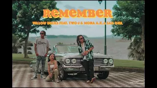 ¥ellow Bucks - Remember (feat. TWO-J & MoNa a.k.a Sad Girl) [Official Video]