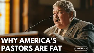 Why America’s Pastors Are Fat