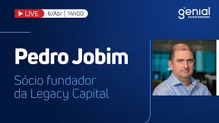🔴 Live | Entrevista com Pedro Jobim, da Legacy Capital