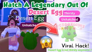 *Hack* How to HATCH A LEGENDARY Of DESERT EGG! (Adopt Me) Its Cxco Twins