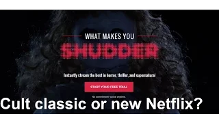 Shudder, the Netflix of horror!