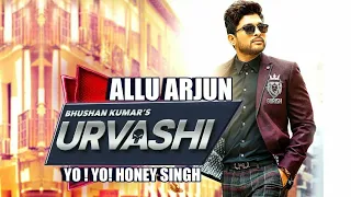 Yo Yo Honey Singh : Urvashi | Allu Arjun Version ¦ Shahid Kapoor & Kiara Advani