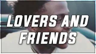 Quando Rondo ft. YK Osiris -'Lovers and Friends (LYRICS)