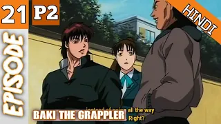 Baki The Grappler Episode 21 p2 Hindi  Explanation 💪✊Season 1 | Hindi Explaintion | Anime In Hindi