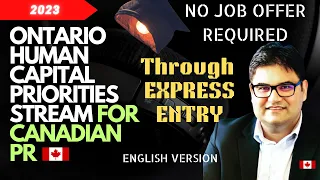 2024 Ontario Human Capital Priorities Stream through Express Entry | English Version | NO JOB OFFER