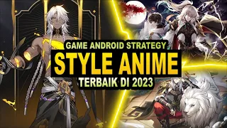 8 Game Android Strategy Style Anime Terbaik Di 2023