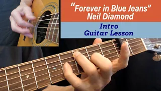"Forever in Blue Jeans" Neil Diamond Intro Quick Guitar Lesson Tutorial Close-up
