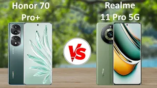 Honor 70 Pro+ 5G vs Realme 11 Pro 5G