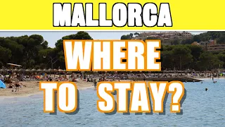 Where to stay in Majorca - Mallorca holiday guide