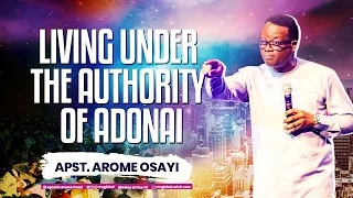 LIVING UNDER THE AUTHORITY OF ADONAI - APOSTLE AROME OSAYI @ CRAFTMEN 1.0