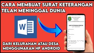 Contoh Cara Membuat Surat Keterangan Kematian Menggunakan Microsoft word di Hp Android