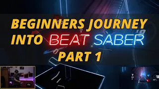 Beginning My Journey Into Beat Saber - HP Reverb G2 Gameplay - Part 1