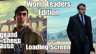 Grand Theft Auto IV Loading Screen | World Leaders Version | Artificial intelligence
