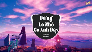 Mất Trăm Năm Đôi Mình Mới Chung Thuyền...Đừng Lo Nhé Có Anh Đây - Thiên Tú x Wm Remix