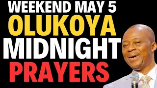 DR D.K OLUKOYA MAY 5, 2024 MIDNIGHT PRAYERS ACCELERATED FAVOUR