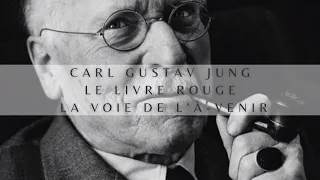 Carl Gustav Jung - Le livre rouge - La voie de l’à-venir - L’esprit des profondeurs