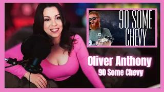 OLIVER ANTHONY “90 Some Chevy” REACTION! First Time Hearing! #oliveranthony #reaction