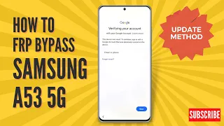 [Update] Samsung A53 5G FRP Bypass Android 12 without PC | Google Account Remove 2023