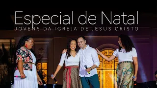 Especial de Natal - Jovens da Igreja de Jesus Cristo