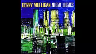 Gerry Mulligan: Night Lights [1963 version]