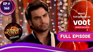 Shakti | शक्ति | Ep. 360 | Harman's Shocking Decision | हरमन का चौंकाने वाला फैसला