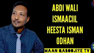 ABDI WALI SAYIDKA /HEESTA ISMA ORAN /2019