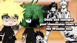 Deku and bakugo's past classmates react to the Wonder duo ||Gacha life|| 1/2