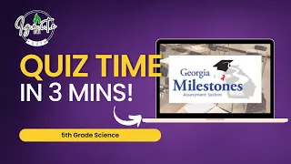 "5th Grade Georgia Milestones Science Quiz: Test Your Knowledge!"