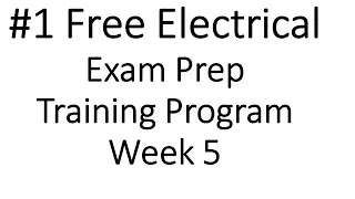 Week 5 How to prepare for an Electrical Licensing Exam. Exam Prep Journeyman Electrician