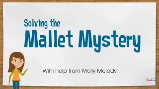 Solving the Mallet Mystery