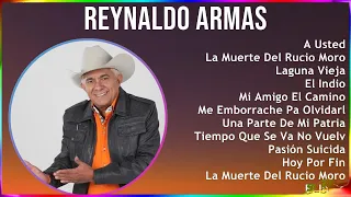 Reynaldo Armas 2024 MIX Grandes Exitos - A Usted, La Muerte Del Rucio Moro, Laguna Vieja, El Indio
