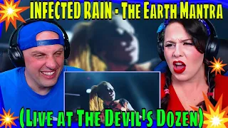 INFECTED RAIN - The Earth Mantra (Live at The Devil's Dozen) | THE WOLF HUNTERZ REACTIONS