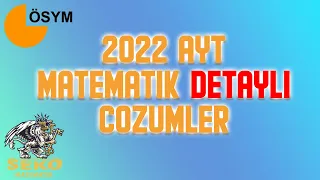 2022 AYT Matematik Soruları ve DETAYLI Çözümleri (TÜM SORULAR)