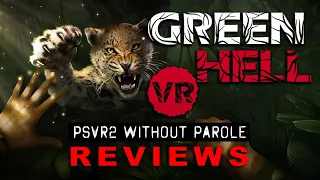 Green Hell VR | PSVR2 REVIEW