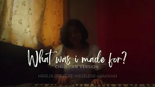 What was I made for? (Christian Version) | Merlin Steve