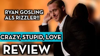 PERFEKTER Feel Good Rom-Com | Crazy, Stupid, Love (2011) Review (German/Deutsch)