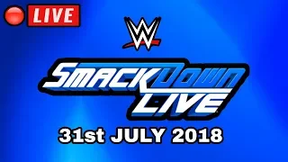 🔴 WWE Smackdown Live Live Stream July 31, 2018 - Full Show Live Reactions