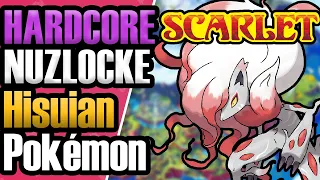 Can HISUIAN Pokémon beat a Pokémon Scarlet Hardcore Nuzlocke?