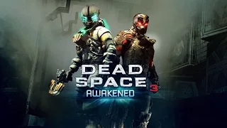 Dead space 3.Глава 1-«Внезапное пробуждение» (Прохождение+все секреты) 60FPS