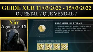 [Destiny 2] [Fr] Où est xûr cette semaine et que vend-t'il du 11/03/2022 au 15/03/2022