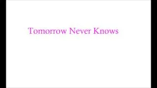 Tomorrow Never Knows cover