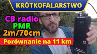 CB radio vs. PMR vs. 2m/70cm - porównanie na dystansie 11 km