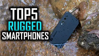 Top 5 Best Rugged Smartphones In The World 2022