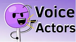 Every BFDI / BFB Character’s Voice Actor