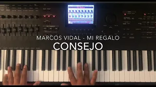 “Consejo” Tutorial en piano Marcos Vidal - Mi regalo