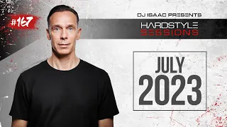 DJ ISAAC - HARDSTYLE SESSIONS #167 | JULY 2023