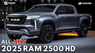 2025 RAM 2500 HD Redesign Reveal -  The Best In Terms Of Capability And Power !!