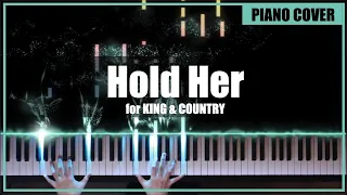 🎹for KING & COUNTRY - Hold Her + Sheet Music (Piano Cover by TONklavierstudio)🎹