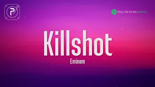 Eminem - Killshot (Lyrics)